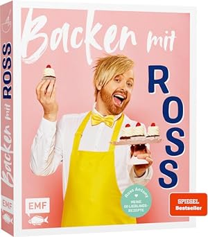 Backen mit Ross Antony Meine 60 Lieblingsrezepte: Erdbeer-Schoko-Torte, Englische Scones, Passion...