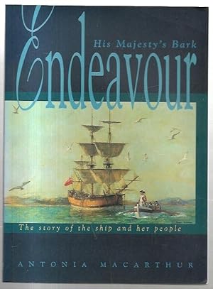Seller image for His Majesty's Bark Endeavour: The story of the ship and her people. for sale by City Basement Books