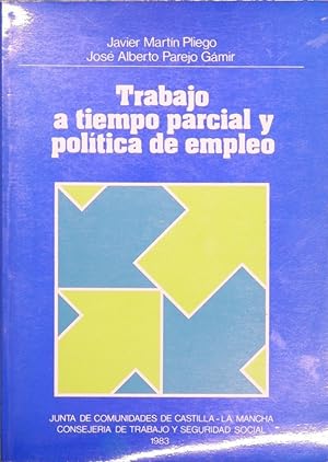 Seller image for Trabajo a tiempo parcial y poltica de empleo for sale by Librera Alonso Quijano