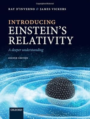 Imagen del vendedor de Introducing Einstein's Relativity: A Deeper Understanding by d'Inverno, Ray, Vickers, James [Paperback ] a la venta por booksXpress