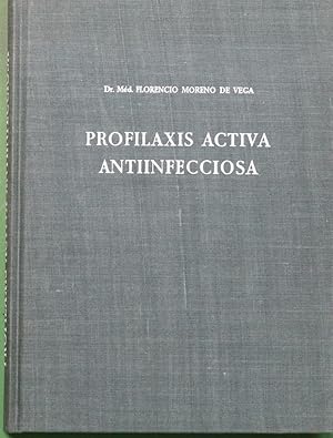 Imagen del vendedor de Profilaxis activa antiinfecciosa a la venta por Librer�a Alonso Quijano