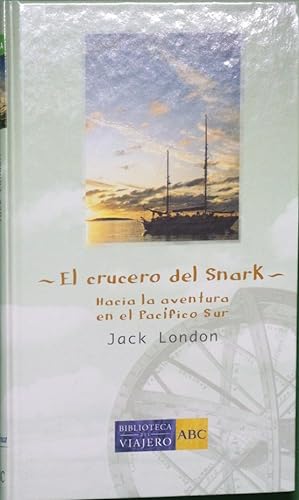 Seller image for El crucero del Snark hacia la aventura en el Pacfico sur for sale by Librera Alonso Quijano