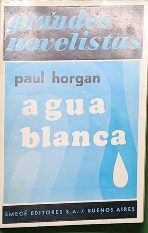 Imagen del vendedor de Agua Blanca a la venta por Librera Alonso Quijano