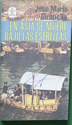 Imagen del vendedor de En Asia se muere bajo las estrellas a la venta por Librería Alonso Quijano
