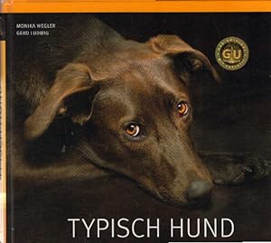 Seller image for Typisch Hund: Der Schlssel zur Seele Ihres Hundes (GU Tier Spezial) for sale by AMAHOFF- Bookstores