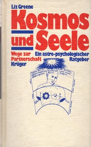 Kosmos und Seele. Wege zur Partnerschaft. Ein astro-psychologischer Ratgeber