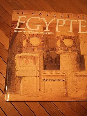 Bild des Verkufers fr Le Voyage en Egypte. Les grands voyageurs au XIXe siecle zum Verkauf von Domifasol