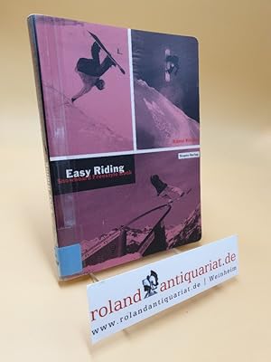 Image du vendeur pour Easy Riding : snowboard freestyle book mis en vente par Roland Antiquariat UG haftungsbeschrnkt