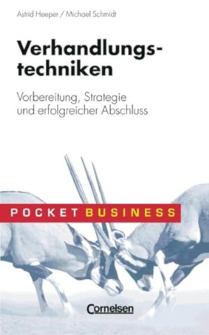 Pocket Business / Verhandlungstechniken: Vorbereitung, Strategie und erfolgreicher Abschluss
