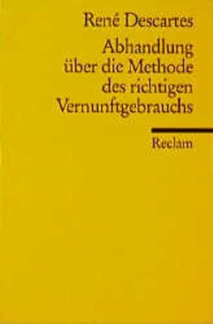 Bild des Verkufers fr Universal-Bibliothek Nr. 3767: Abhandlung ber die Methode des richtigen Vernunftgebrauchs und der wissenschaftlichen Wahrheitsforschung zum Verkauf von Gerald Wollermann