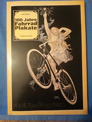 100 [Hundert] Jahre Fahrrad-Plakate : eine Sammlung von 96 Reproduktionen. zusammengestellt u. ko...