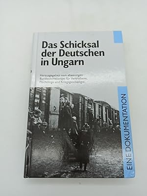 Das Schicksal der Deutschen in Ungarn Band III (Eine Dokumentation) [Hardcover] Bundesministerium...