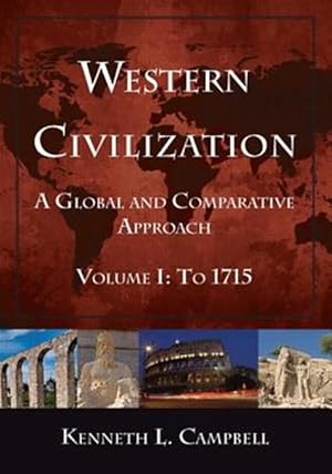 Seller image for Western Civilization : A Global and Comparative Approach: to 1715 for sale by GreatBookPrices