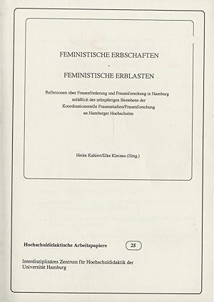 Bild des Verkufers fr Feministische Erbschaften - feministische Erblasten Reflexionen ber Frauenfrderung und Frauenforschung in Hamburg anlsslich des zehnjhrigen Bestehens der Koordinationsstelle Frauenstudien zum Verkauf von avelibro OHG