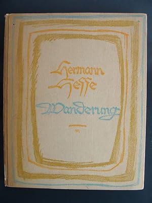 Wanderung. Aufzeichnungen von Hermann Hesse. Mit farbigen Bildern vom Verfasser. Aufzeichnungen.