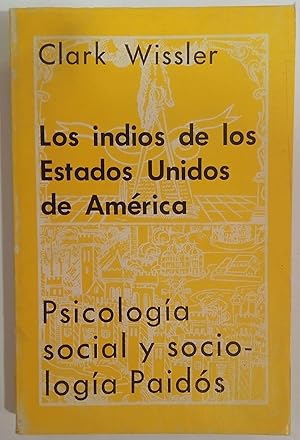 Bild des Verkufers fr Los indios de los Estados Unidos de Amrica. zum Verkauf von ARREBATO LIBROS