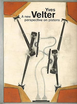 Yves Velter : A new perspective on pistons (Signed)