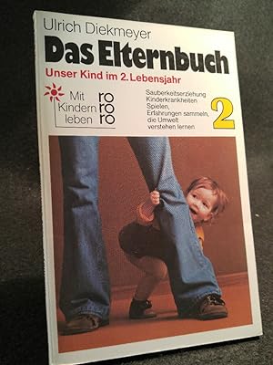 Seller image for Das Elternbuch 2 Unser Kind im 2. Lebensjahr for sale by ANTIQUARIAT Franke BRUDDENBOOKS
