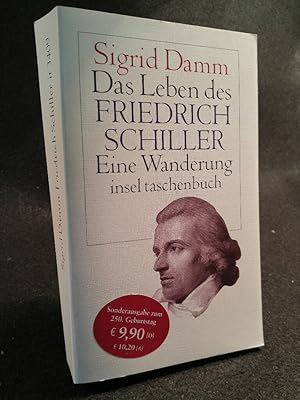 Seller image for Das Leben des Friedrich Schiller Eine Wanderung for sale by ANTIQUARIAT Franke BRUDDENBOOKS