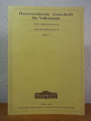 Imagen del vendedor de sterreichische Zeitschrift fr Volkskunde. Neue Serie Band XLIX, Gesamtserie Band 98, Heft 3 a la venta por Antiquariat Weber