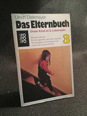 Seller image for Das Elternbuch 3 Unser Kind im 3. Lebensjahr for sale by ANTIQUARIAT Franke BRUDDENBOOKS
