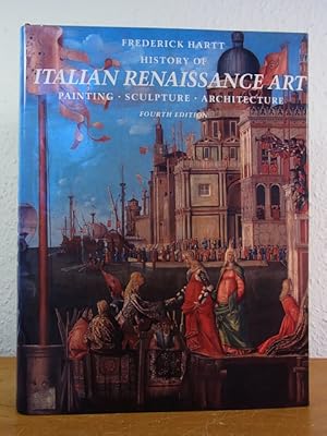 Bild des Verkufers fr History of Italian Renaissance Art. Painting, Sculpture, Architecture zum Verkauf von Antiquariat Weber