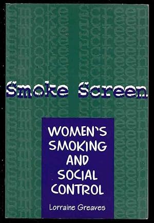 Smoke Screen: Women's Smoking and Social Control