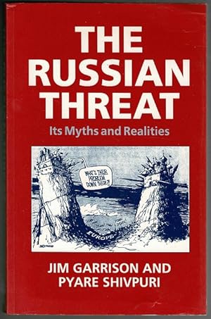 The Russian Threat: Its Myths and Realities