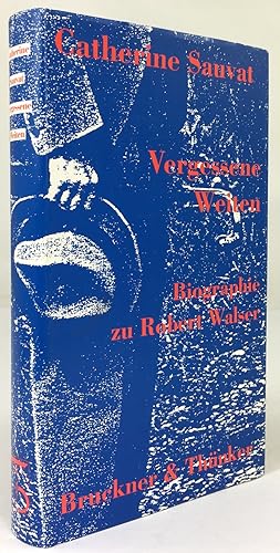 Bild des Verkufers fr Vergessene Weiten. Biographie zu Robert Walser. Aus dem Franzsischen von Helmut Kossodo. zum Verkauf von Antiquariat Heiner Henke