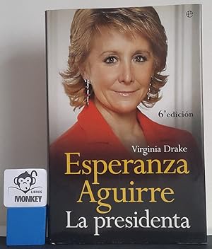 Esperanza Aguirre, la presidenta