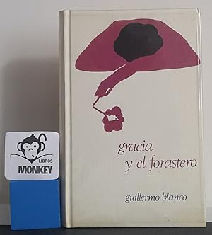 Imagen del vendedor de Gracia y el forastero a la venta por MONKEY LIBROS