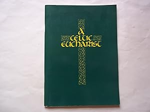 Bild des Verkufers fr A Celtic Eucharist: An Order of Service zum Verkauf von Carmarthenshire Rare Books