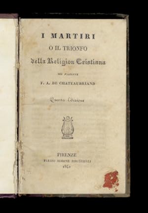 I martiri o il trionfo della Religion Cristiana [.] Quarta edizione.