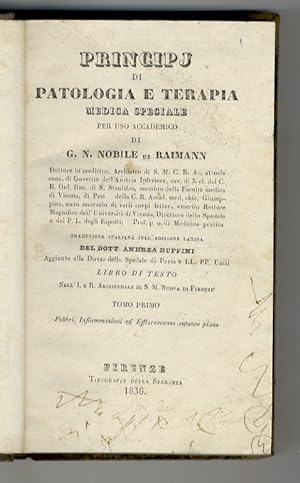 Principj di patologia e terapia medica speciale, per uso accademico libro di testo nell'I. e R. A...