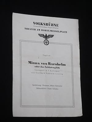 Bild des Verkufers fr Programmzettel Volksbhne Theater am Horst-Wessel-Platz 1941/42. MINNA VON BARNHELM ODER DAS SOLDATENGLCK von Lessing. Spielleitung: Hermann Albert Schroeder, Bhnenbilder: Frank Schultes, techn. Einr.: Hans Sachs. Mit Flockina von Platen (Minna), Werner Hinz (Tellheim), Albert Hermann, Hannelore Schroth, Eugen Klpfer, Ernst W. Borchert, Jakob Tiedtke, Annemarie Steinsieck, Hugo Gau-Hamm, Adolf Ziegler, Gerd Prager, Reinhard Kusserow zum Verkauf von Fast alles Theater! Antiquariat fr die darstellenden Knste