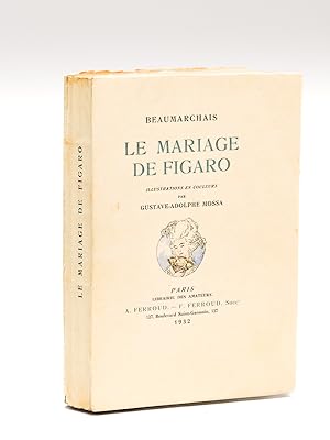 Immagine del venditore per Le Mariage de Figaro. Illustrations en couleurs par Gustave-Adolphe Mossa [ Tirage de t�te sur Japon avec une aquarelle originale sign�e et 4 �tats des illustrations ] venduto da Librairie du Cardinal