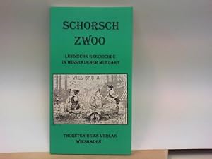 Seller image for Schorsch Zwoo - Lusdische Geschichde in Wissbadener Mundart for sale by ABC Versand e.K.