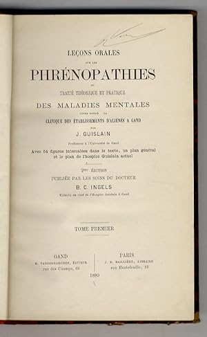 Leçons orales sur les phrénopathies ou Traité théorique et pratique des maladies mentales. Cours ...