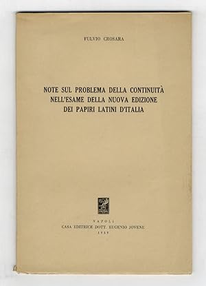 Bild des Verk�ufers f�r Note sul problema della continuit� nell'esame della nuova edizione dei papiri d'Italia. zum Verkauf von Libreria Oreste Gozzini snc