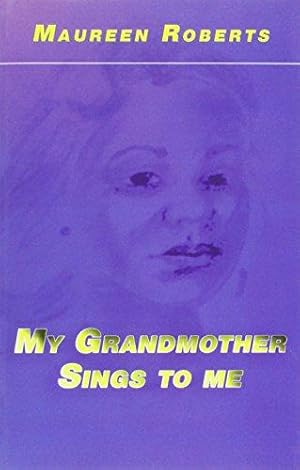 Seller image for My Grandmother Sings to Me for sale by WeBuyBooks