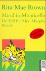 Bild des Verkufers fr Mord in Monticello : ein Fall fr Mrs. Murphy ; Roman. & Sneaky Pie Brown. Dt. von Margarete Lngsfeld / Rororo ; 33148 : rororo-Grodruck zum Verkauf von Antiquariat Buchhandel Daniel Viertel