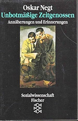 Seller image for Unbotmssige Zeitgenossen : Annherungen und Erinnerungen. Fischer ; 12250 : Sozialwissenschaft for sale by Antiquariat Buchhandel Daniel Viertel