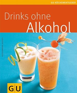 Imagen del vendedor de Drinks ohne Alkohol. a la venta por Antiquariat Buchhandel Daniel Viertel