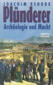 Seller image for Plnderer : Kunstraub als Staatsaffre. Bastei-Lbbe-Taschenbuch ; Bd. 64146 : Geschichte for sale by Antiquariat Buchhandel Daniel Viertel