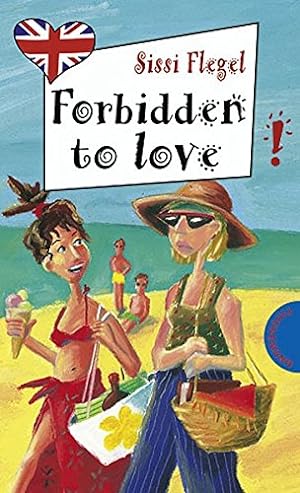 Imagen del vendedor de Forbidden to Love! a la venta por Antiquariat Buchhandel Daniel Viertel