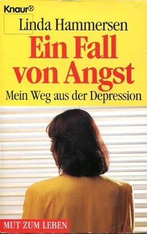 Bild des Verkufers fr Ein Fall von Angst : mein Weg aus der Depression. Mit einem Nachw. von Rudolf Meyendorf / Knaur ; 75012 : Mut zum Leben zum Verkauf von Antiquariat Buchhandel Daniel Viertel