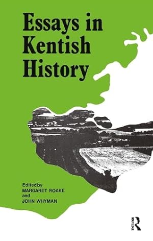 Bild des Verkufers fr Essays in Kentish History: Essays Kentish History (Cass Library of County Histories) zum Verkauf von WeBuyBooks