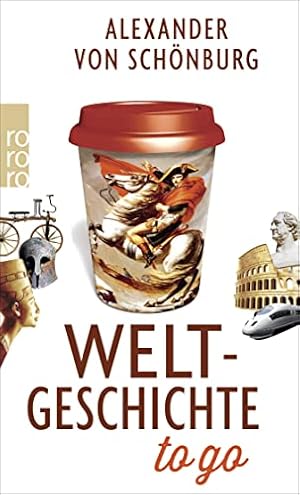 Imagen del vendedor de Weltgeschichte to go. a la venta por Antiquariat Buchhandel Daniel Viertel