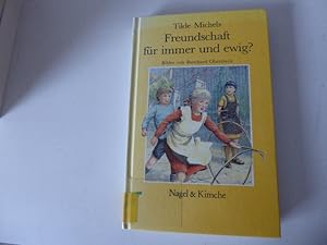 Bild des Verkufers fr Freundschaft fr immer und ewig? Hardcover zum Verkauf von Deichkieker Bcherkiste