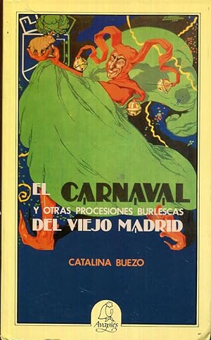Imagen del vendedor de El carnaval y otras procesiones burlescas del viejo Madrid a la venta por Rincn de Lectura